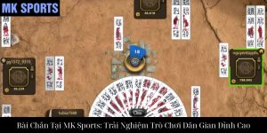 Bài Xì Dách Tại MK Sports: Hướng Dẫn Chi Tiết Để Chiến Thắng