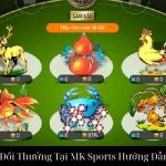 Bầu Cua Đổi Thưởng Tại MK Sports Hướng Dẫn Chi Tiết