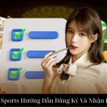 Đại Lý MK Sports Hướng Dẫn Đăng Ký Và Nhận Hoa HỒNG