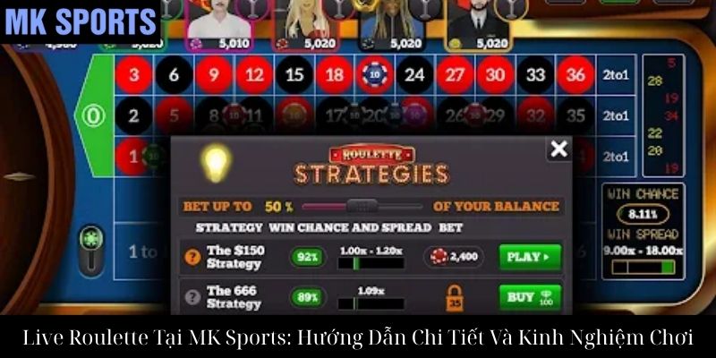 Live Roulette Tại MK Sports: Hướng Dẫn Chi Tiết Và Kinh Nghiệm Chơi