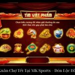 Nổ Hũ Sắc Xuân Chợ Tết Tại MK Sports – Đón Lộc Đầu Năm Mới