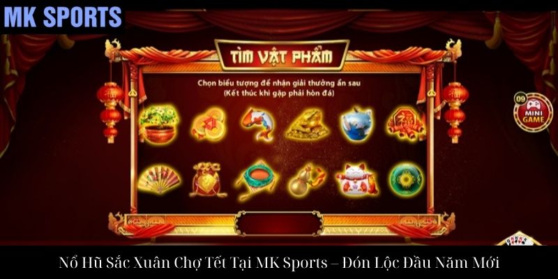Nổ Hũ Sắc Xuân Chợ Tết Tại MK Sports – Đón Lộc Đầu Năm Mới